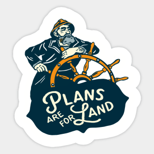 "Plans Are For Land" Cool Vintage Nautical Sailor Art Sticker